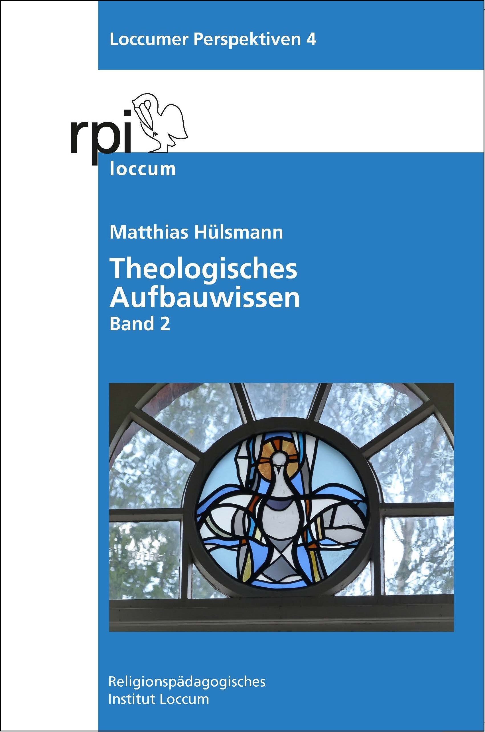 Theologisches Aufbauwissen Band 2 - Loccumer Perspektiven 4