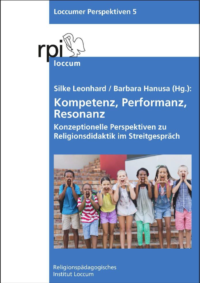 Kompetenz, Performanz, Resonanz - Loccumer Perspektiven 5