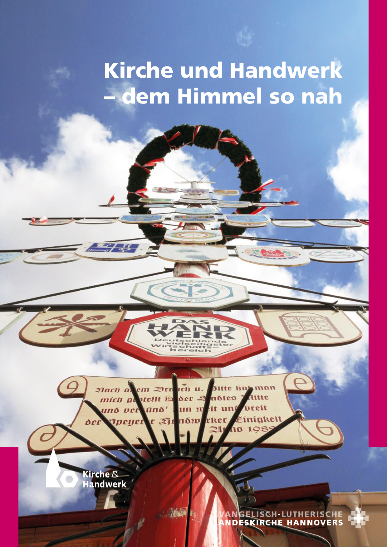 Kirche und Handwerk – dem Himmel so nah