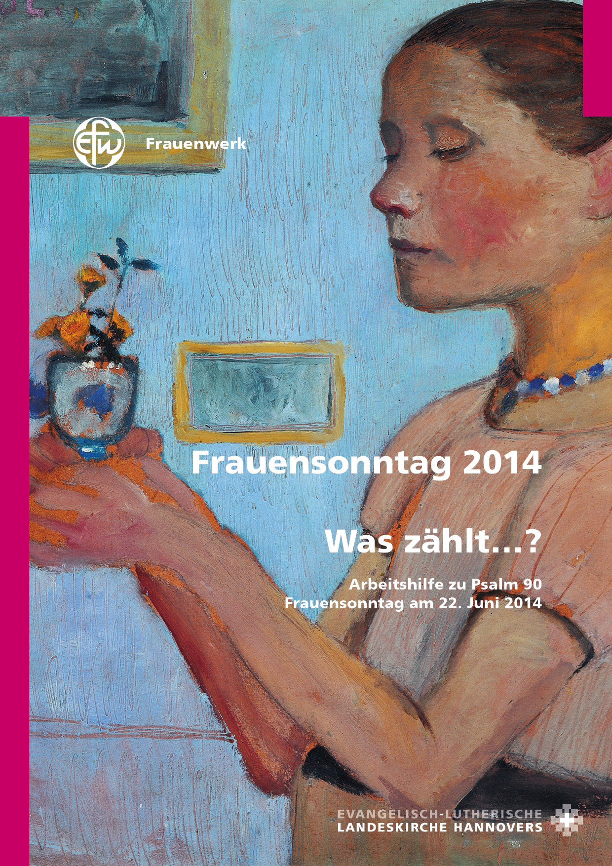 Arbeitshilfe zum Frauensonntag 2014